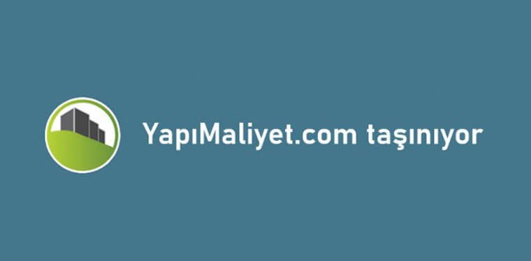YapıMaliyet.com Taşınıyor YapıMaliyet.com Taşınıyor